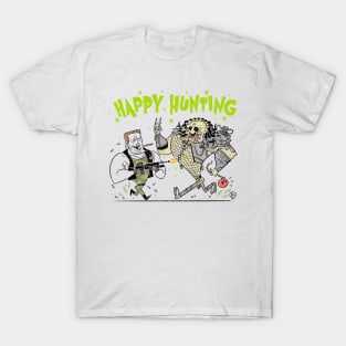 Happy Hunting T-Shirt